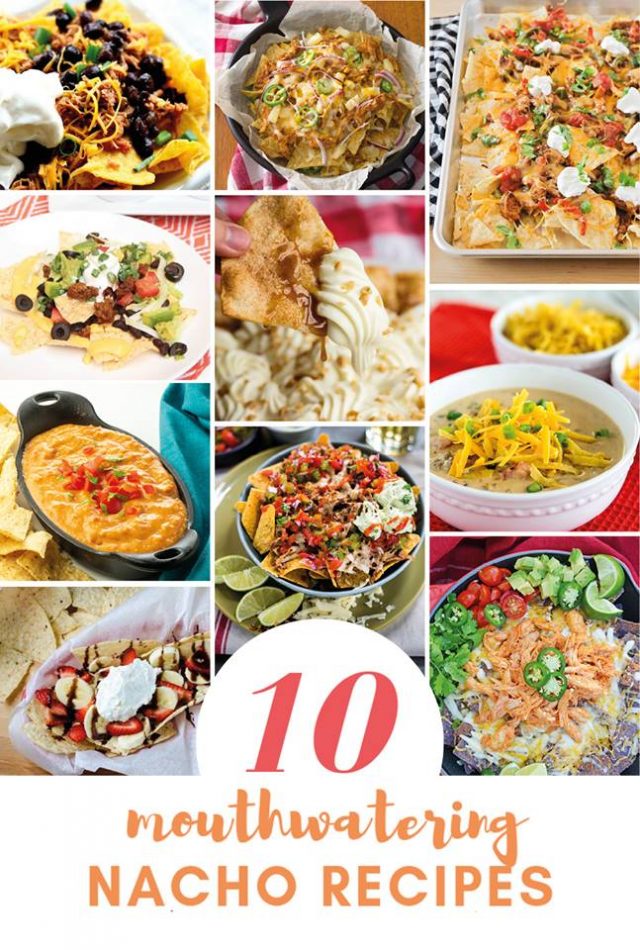 10 Mouth Watering Nacho Recipes | realmomkitchen.com