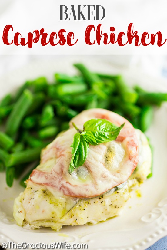 Quick and easy Baked Caprese Chicken features cheesy chicken breast with basil pesto, basil leaves, and a slice of fresh tomato for a fresh and healthy weeknight dinner!
