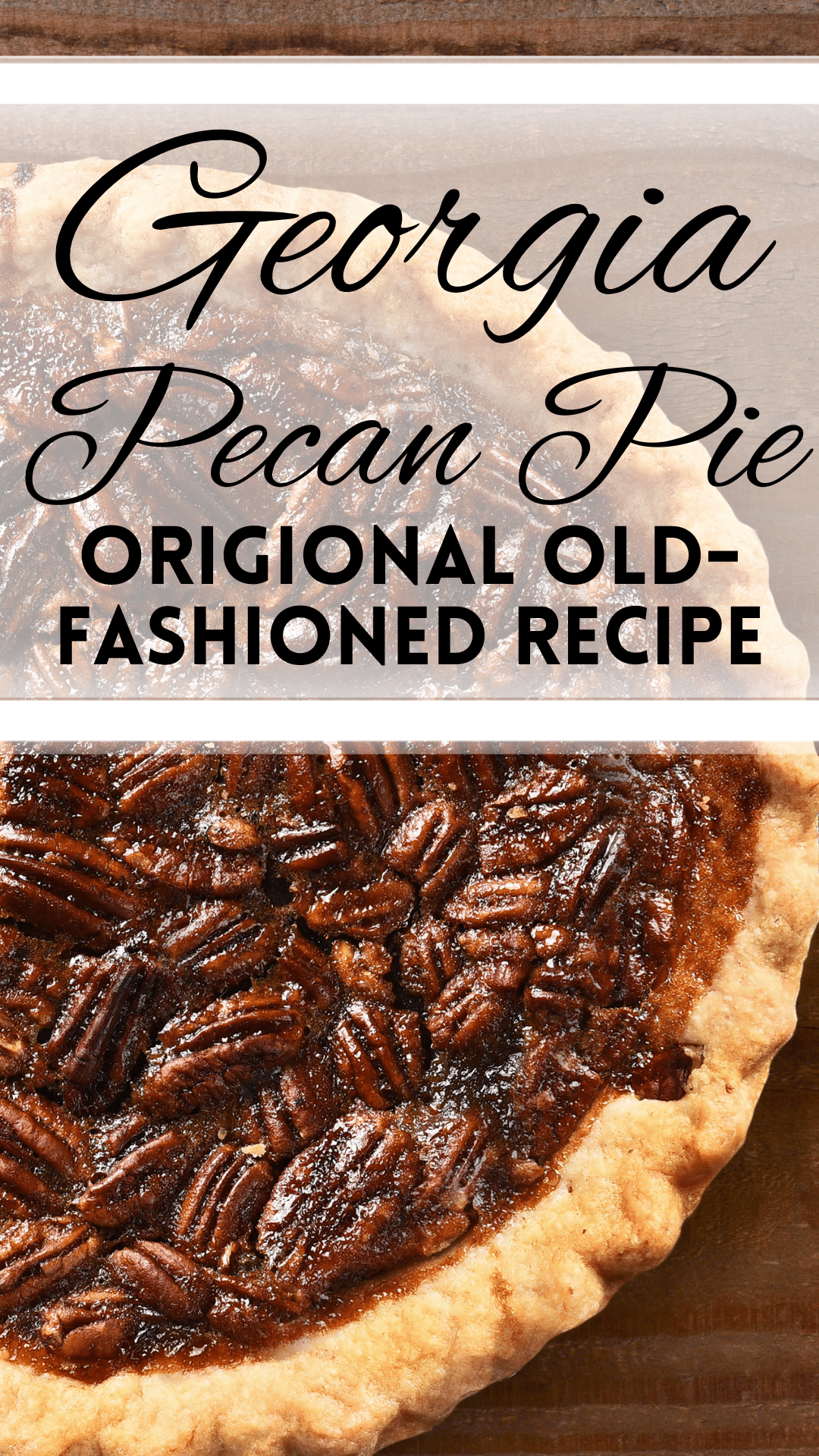 Georgia Pecan Pie Old Fashioned
