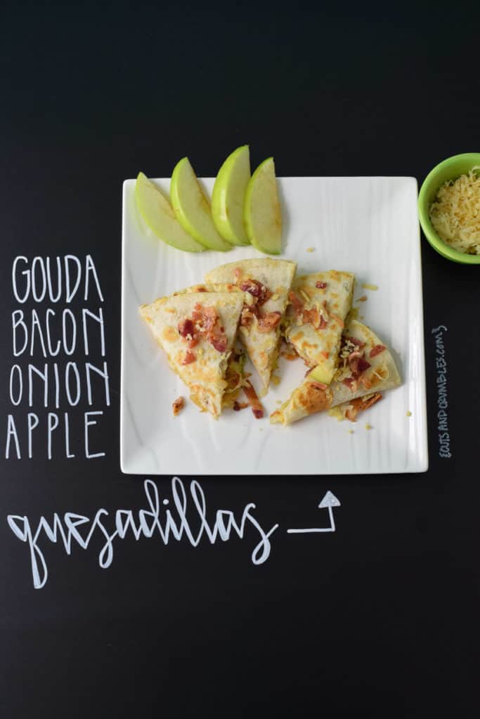 Gouda Bacon Onion Apple Quesadillas with title written on chalkboard