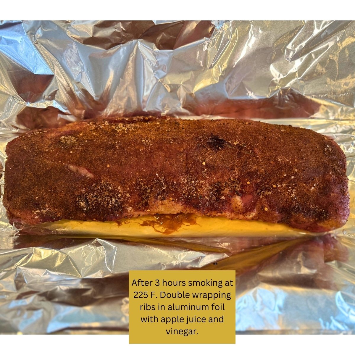 after 1st smoke, wrap ribs in foil with juice and vinegar