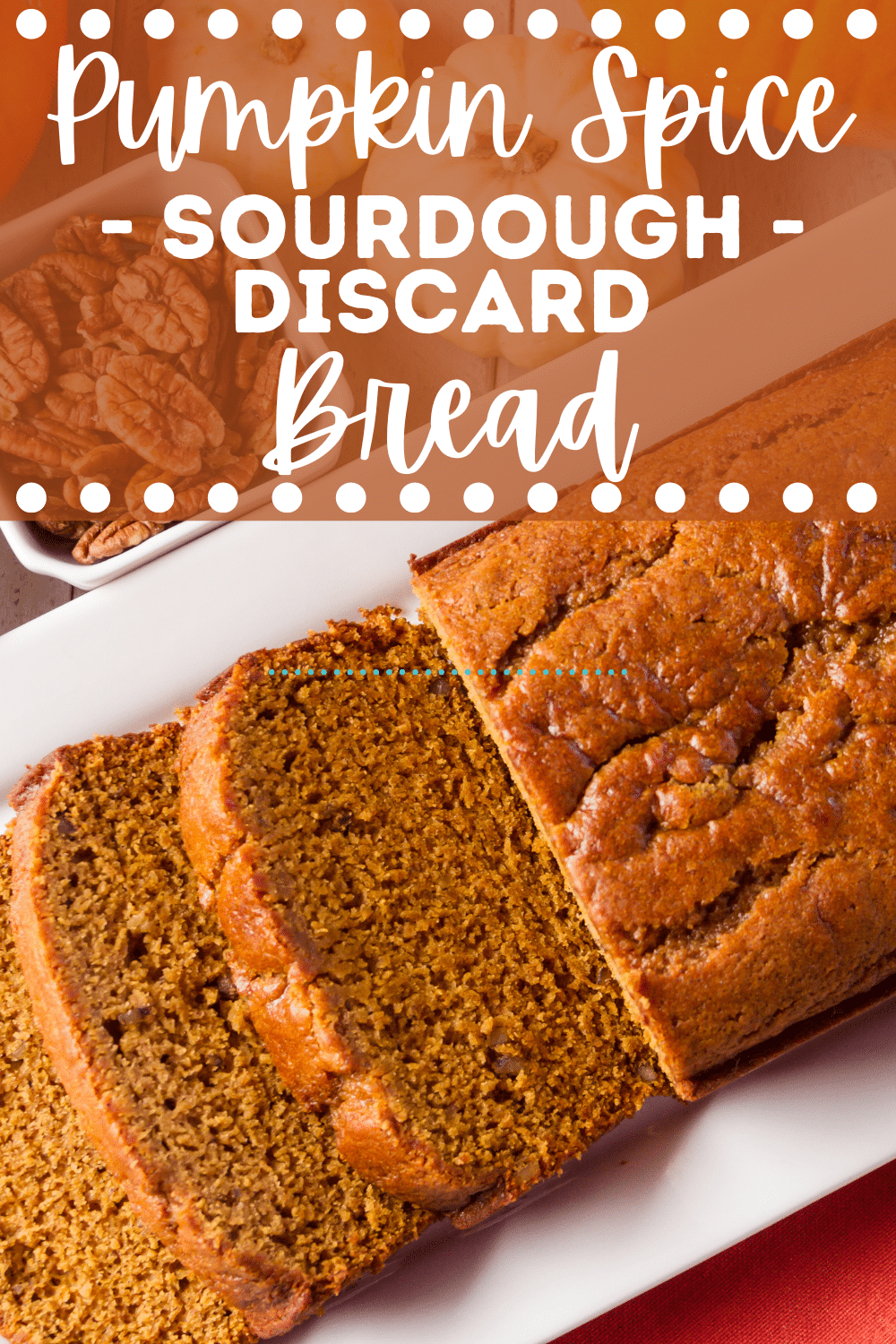 sourdough pumpkin bread sliced